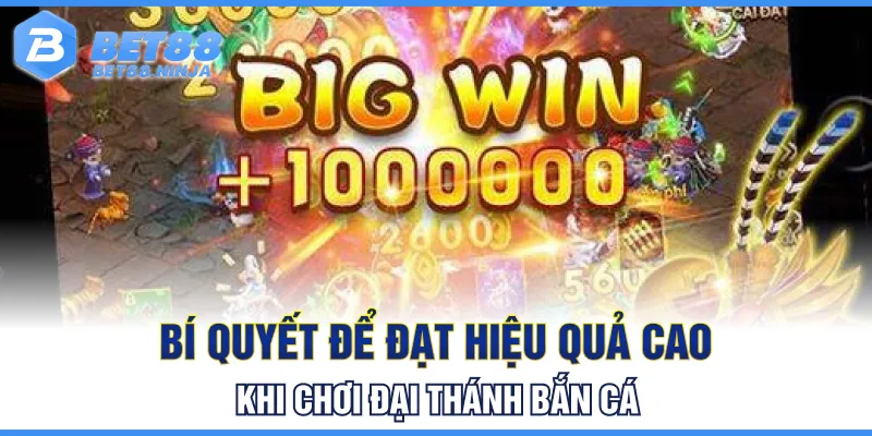 Bí quyết chơi game Đại Thánh Bắn Cá hiệu quả