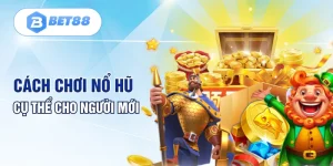 Cách chơi nổ hũ cụ thể cho người mới